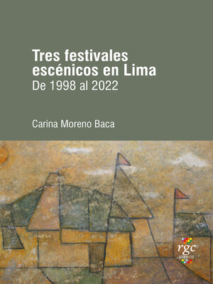 cover image of Tres festivales escénicos en Lima